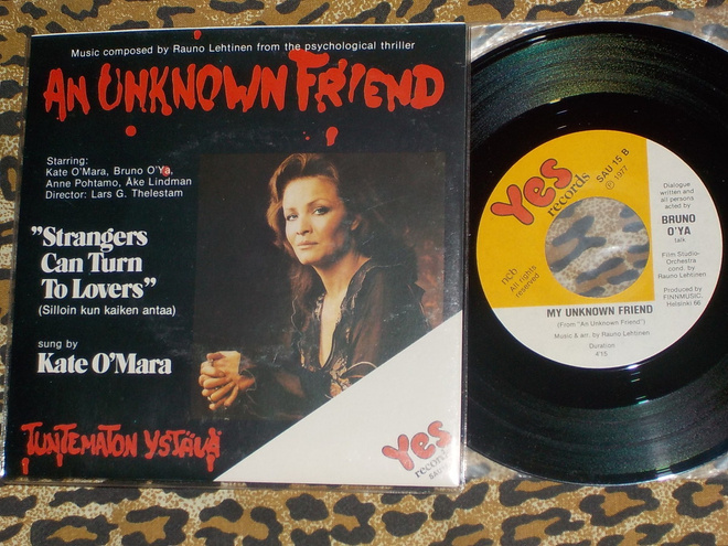 7" Kate O'Mara / Bruno O'Ya - Tuntematon Ystävä - single -77