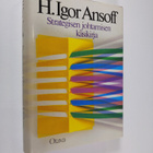 H. Igor Ansoff : Strategisen johtamisen käsikirja - pikkukuva 1