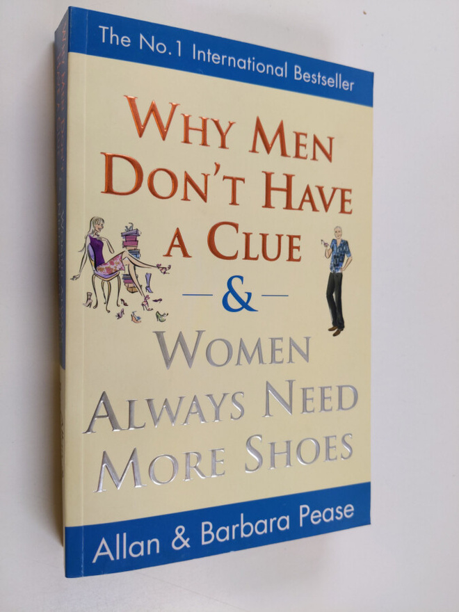 Allan Pease ym. : Why Men Don't Have a Clue & Women Alway...