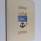 Veikko Laihanen : Lovisa = Loviisa = The Town of Loviisa - pikkukuva 1