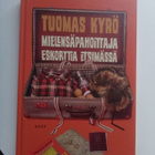 Tuomas Kyrö: Mielensäpahoittaja Eskorttia etsimässä (Sis.pk) - pikkukuva 1
