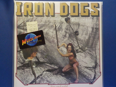 IRON DOGS - FREE AND WILL - GATEFOLD GER 2013 M/M LP