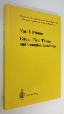 Yuri I. Manin : Gauge field theory and complex geometry