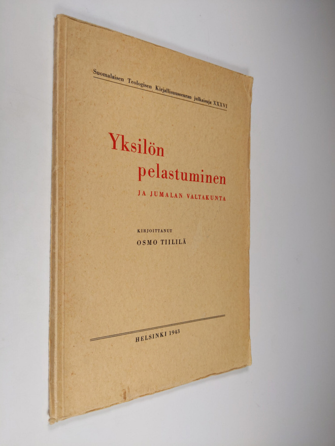Osmo Tiililä : Yksilön pelastuminen ja Jumalan valtakunta