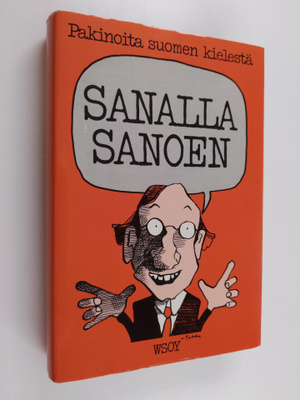 toim Maija Länsimäki : Sanalla sanoen : pakinoita suomen ...