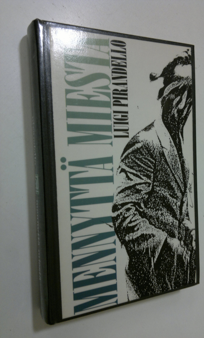 Luigi Pirandello : Mennyttä miestä
