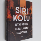 Siri Kolu : Iltasatuja maailmanpalosta - pikkukuva 1