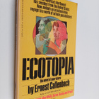 Ernest Callenbach : Ecotopia : The Notebooks and Reports ... - pikkukuva 1