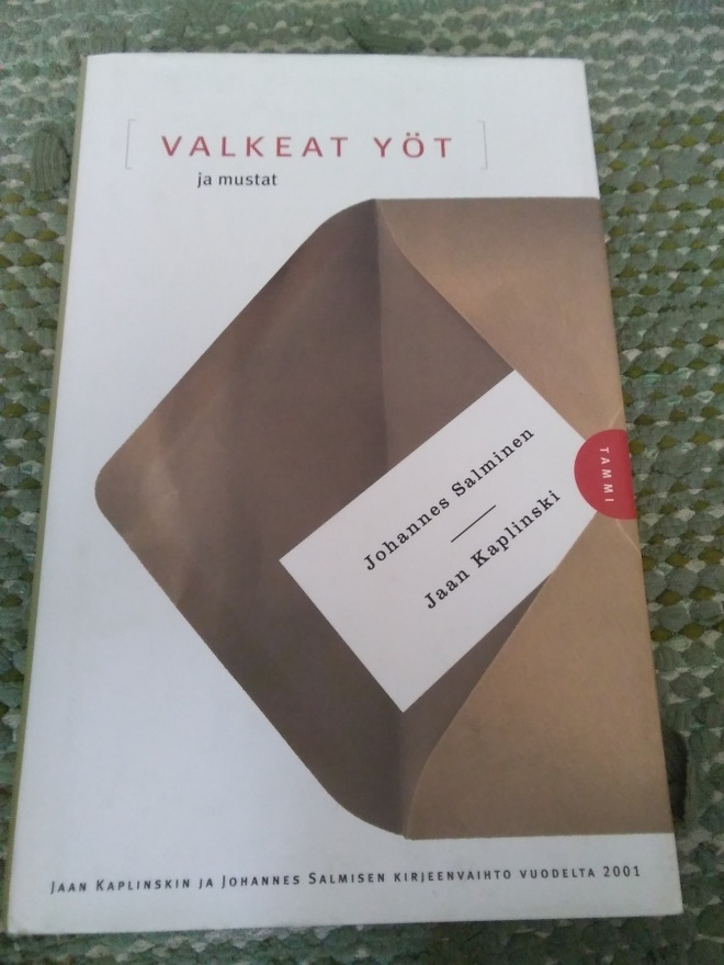 Johannes Salminen - Jaan Kaplinski: Valkeat yöt ja mustat