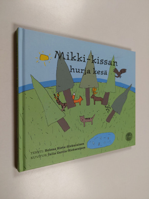 Helena Hieta-Heikurainen : Mikki-kissan hurja kesä (signe...