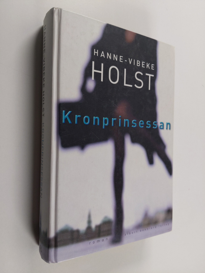 Hanne-Vibeke Holst : Kronprinsessan : roman