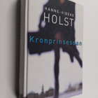 Hanne-Vibeke Holst : Kronprinsessan : roman - pikkukuva 1