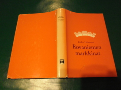 Jouko Heinonen: Rovaniemen markkinat; p. 1984; 1.p