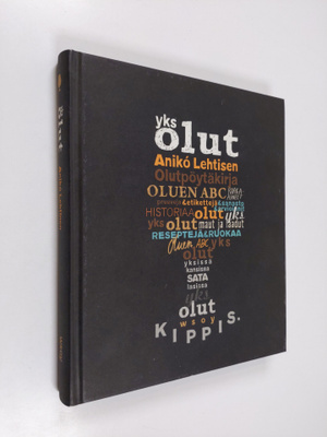 Aniko Lehtinen : Yks olut : Aniko Lehtisen olutpöytäkirja...