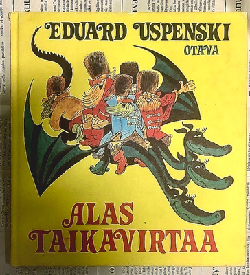 Eduard Uspenski - Alas taikavirtaa (sid.)