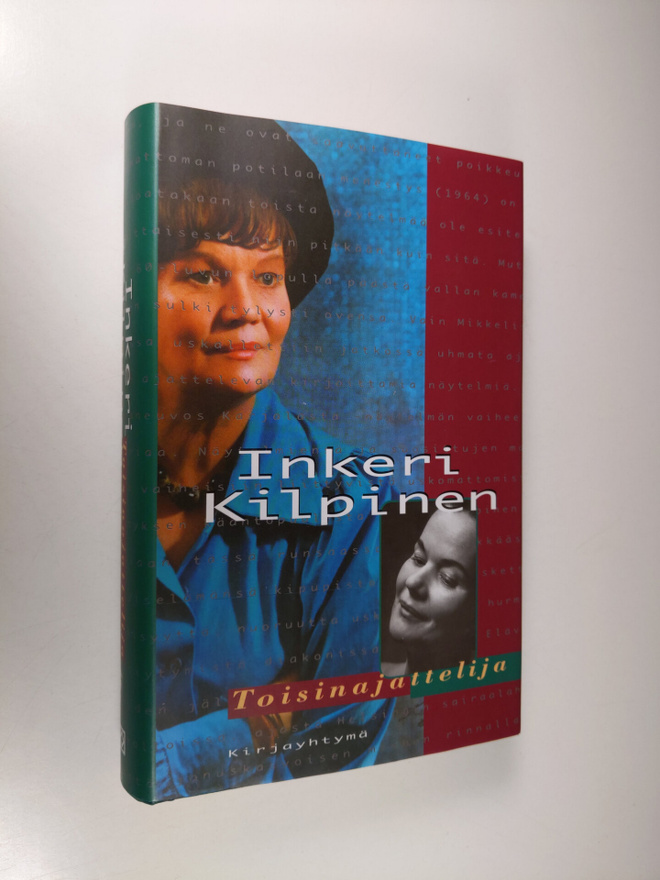 Inkeri Kilpinen : Toisinajattelija (signeerattu)