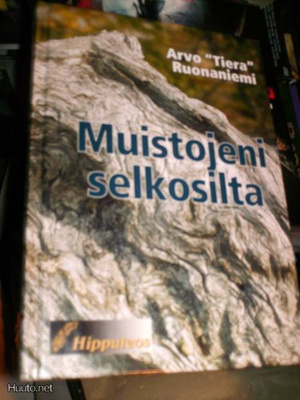 Ruonaniemi MUISTOJENI SELKOSILTA ( 1 P. 2007 ) Sis.pk:t