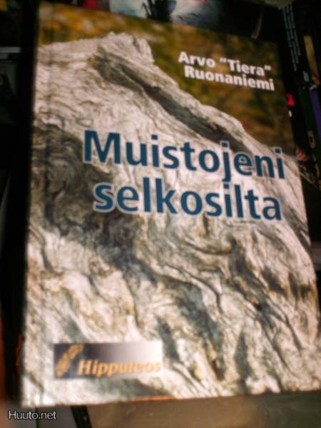 Ruonaniemi MUISTOJENI SELKOSILTA ( 1 P. 2007 ) Sis.pk:t