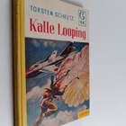Torsten Scheutz : Kalle Looping : lentäjäromaani nuorille - pikkukuva 1