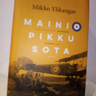 Mikko Ylikangas :  Mainio pikku sota ( SIS POSTIKULU) - pikkukuva 1