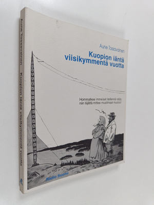 Aune Tossavainen : Kuopion iäntä viisikymmentä vuotta : r...
