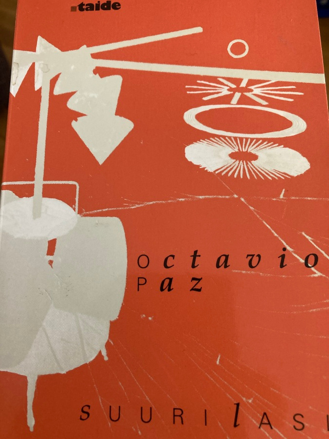 OCTAVIO PAZ: SUURI LASI