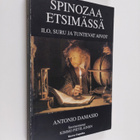 Antonio Damasio : Spinozaa etsimässä : ilo, suru ja tunte... - pikkukuva 1
