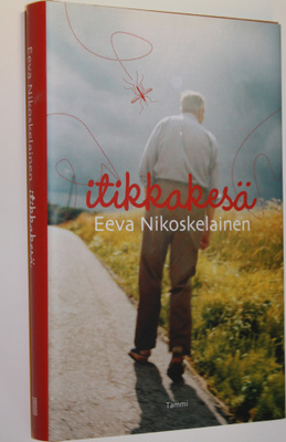 Eeva Nikoskelainen : Itikkakesä