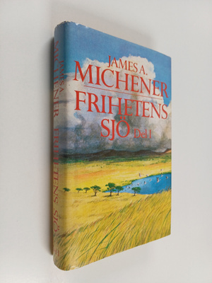 James A. Michener : Frihetens sjö : del 1