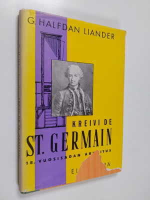 G. Halfdan Liander : Kreivi de St. Germain - 18-vuosisada...