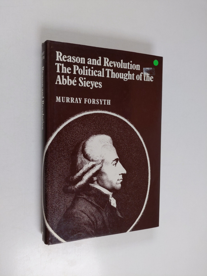 Murray Greensmith Forsyth : Reason and Revolution - The P...