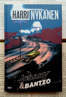 Harri Nykänen - Johnny & Bantzo: jännitysromaani (sid.)