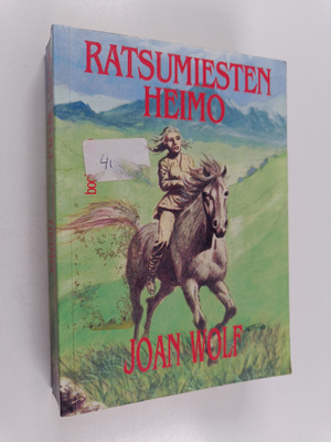 Joan Wolf : Ratsumiesten heimo