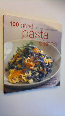 Silvana Franco ym. : 100 great pasta dishes
