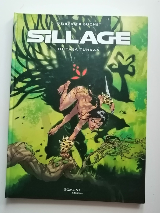 Morvan & Buchet: Sillage 1: Tulta ja tuhkaa