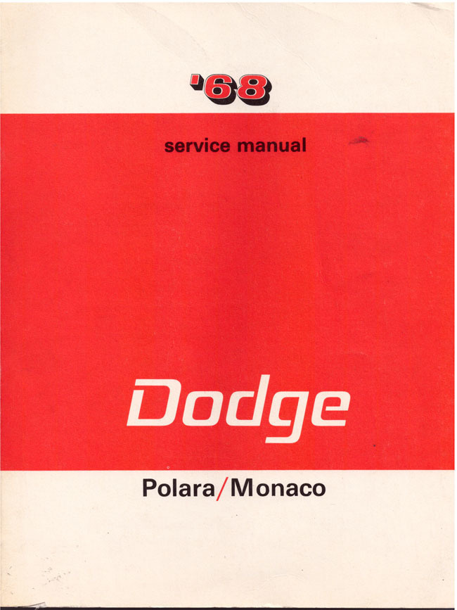 Dodge Polara / Monaco Service Manual 1968