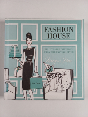 Megan Hess : Fashion House - Illustrated Interiors from t...