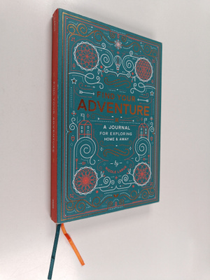 Nicole LaRue : Find Your Adventure : A Journal for Explor...