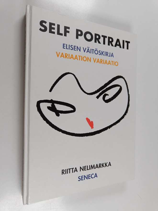 Riitta Nelimarkka : Self portrait : Elisen väitöskirja : ...