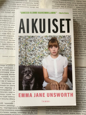 Emma Jane Unsworth - Aikuiset (pokkari)
