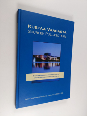 Vesa Tompuri : Kustaa Vaasasta suureen pullasotaan : rake...