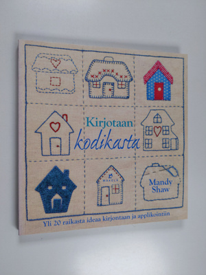 Mandy Shaw : Kirjotaan kodikasta