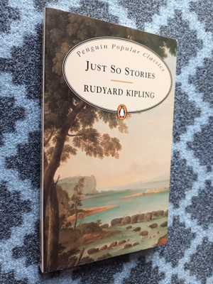Kipling, Rudyard: Just So Stories