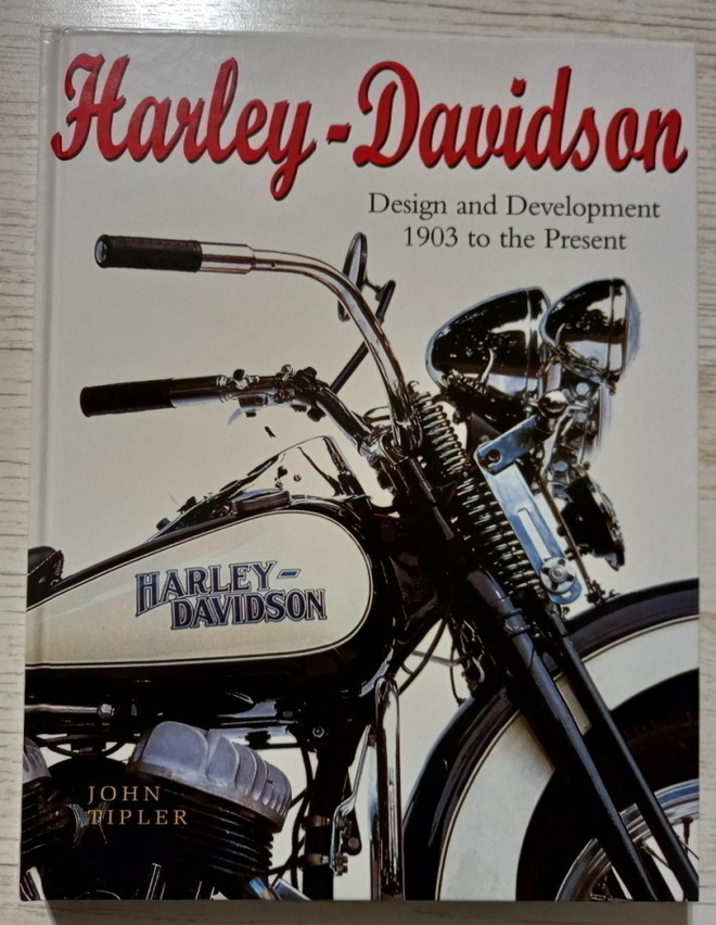John Tipler : Harley-Davidson Design and Development (2002)