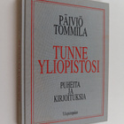 Päiviö Tommila : Tunne yliopistosi : puheita ja kirjoituksia - pikkukuva 1
