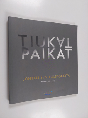 Riitta Kalin ym. : Tiukat paikat