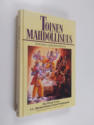 A. C. Bhaktivedanta : Toinen mahdollisuus : kertomus raja...
