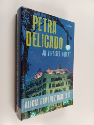 Alicia Gimenez Bartlett : Petra Delicado ja vihaiset koirat