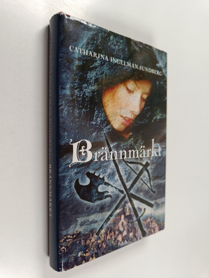 Catharina Ingelman-Sundberg : Brännmärkt