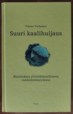 Tommi Uschanov: Suuri kaalihuijaus